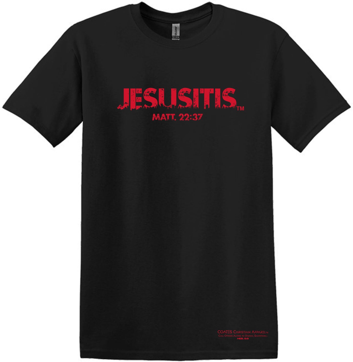Matthew 22:37 -T-Shirt Unisex – Jesus-itis® – Jesus - Christian Apparel