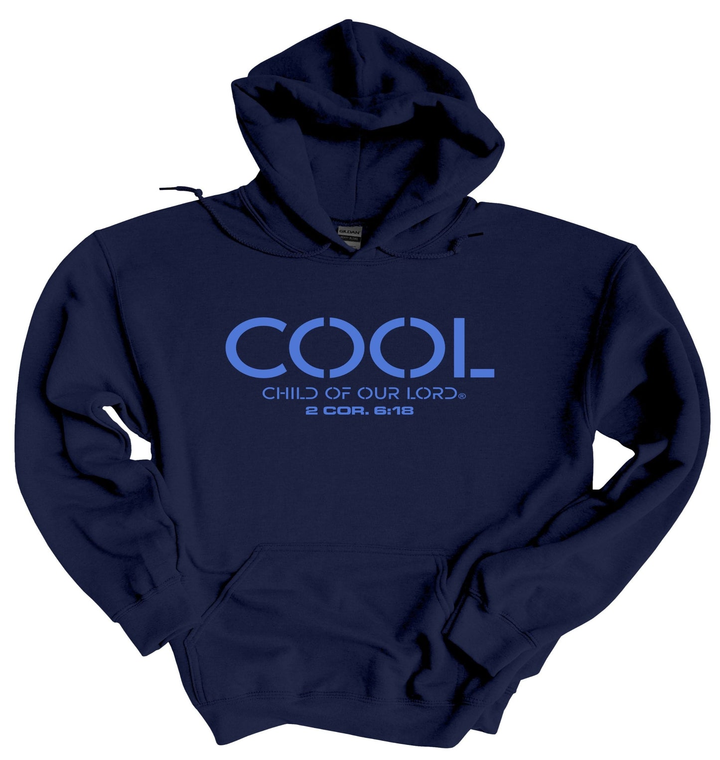 Child of God Hoodie – 2 Cor 6:18 – Son's & Dau. – C.O.O.L.® (Child Of Our Lord®) Unisex